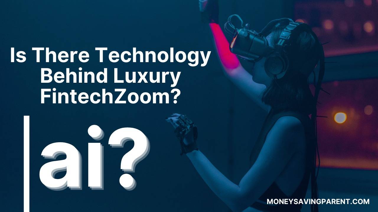 Why Integrate Fintechzoom to Luxury?