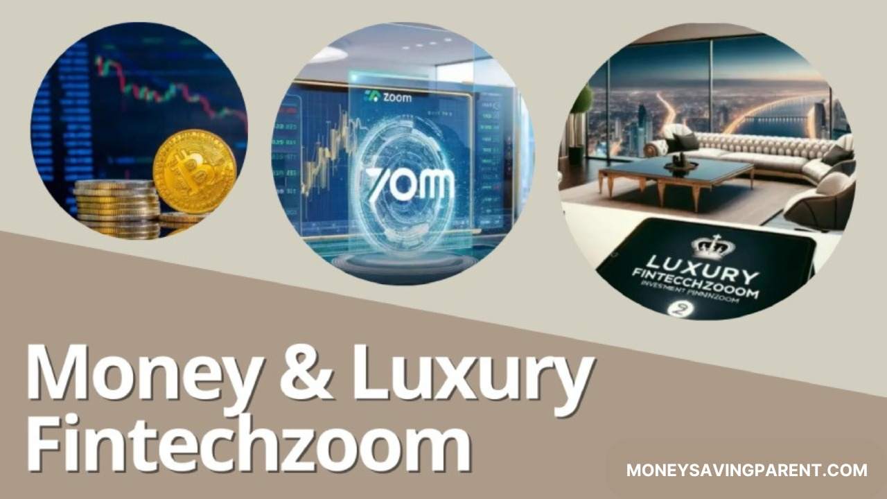 Overview of luxury fintechzoom